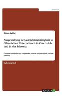 Ausgestaltung der Aufsichtsratstätigkeit in öffentlichen Unternehmen in Österreich und in der Schweiz