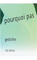 pourqoui pas