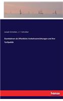 Eisenbahnen als öffentliche Verkehrseinrichtungen und ihre Tarifpolitik