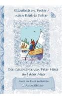 Die Geschichte von Peter Hase auf dem Meer (inklusive Ausmalbilder, deutsche Erstveröffentlichung! ): deutsche Erstveröffentlichung!, Kinder, Kinderbuch, Klassiker, Schulkinder, Vorschule, 1. 2. 3. 4. Klasse, Grundschule, Kindergarten, Weihnachten, S