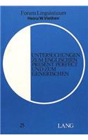 Untersuchungen Zum Englischen Present Perfect Und Zum Generischen