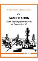 Can Gamification Close the Engagement Gap of Generation Y?