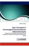 Spin Transport in Ferromagnet-Semiconductor Heterostructures