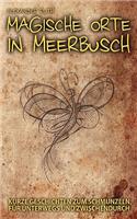Magische Orte in Meerbusch: Kurze Geschichten zum Schmunzeln