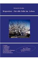 Wegweiser - Für alle Fälle im Leben.
