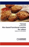 Rice Based Functional Cookies for Celiacs