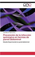 Prevención de la infección quirúrgica en hernias de pared abdominal
