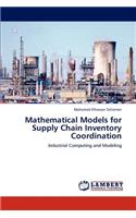 Mathematical Models for Supply Chain Inventory Coordination