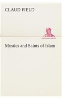 Mystics and Saints of Islam: (English)