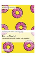 Eat my Shorts! Soziale und politische Kritik in Die Simpsons