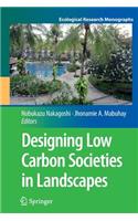 Designing Low Carbon Societies in Landscapes