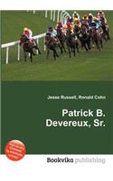 Patrick B. Devereux, Sr.: (English)