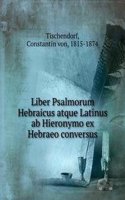 LIBER PSALMORUM HEBRAICUS ATQUE LATINUS