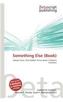 Something Else (Book): (English)