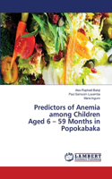 Predictors of Anemia among Children Aged 6 - 59 Months in Popokabaka