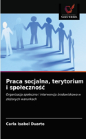 Praca socjalna, terytorium i spolecznośc