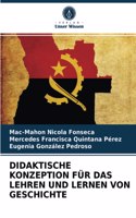Didaktische Konzeption Für Das Lehren Und Lernen Von Geschichte