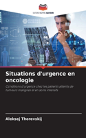 Situations d'urgence en oncologie