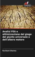 Analisi FEA e ottimizzazione del giogo del giunto universale e dell'albero motore