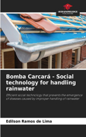 Bomba Carcará - Social technology for handling rainwater