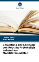 Bewertung der Leistung von Routing-Protokollen anhand von Mobilitätsmodellen