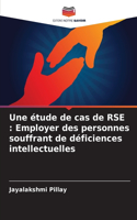 Une étude de cas de RSE: Employer des personnes souffrant de déficiences intellectuelles
