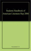 Students Handbook of American Literature Rep 2006