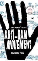 The World’S First Anti-Dam Movement: The Mulshi Satyagraha 1920–1924