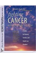 Fighting Cancer with Knowledge and Hope