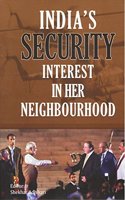 India's Security Interest in her Neighbourhood