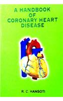 A HANDBOOK OF CORONARY HEART DISEASE