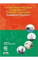 Towards Bimstec-Japan Comprehensive Economic Cooperation Bangladesh Perspective