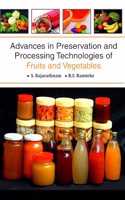 Advances in Preservation and Processing Technologies of Fruits and Vegetables