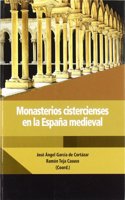 Monasterios Cisterciences En La Espana Medieval
