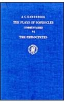 The Plays of Sophocles: Commentaries 1-7, Volume 6 Philoctetes