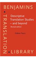 Descriptive Translation Studies - and beyond