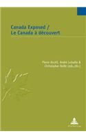 Canada Exposed / Le Canada a decouvert