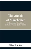 The Annals of Manchester