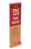 Taxmann's TDS Ready Reckoner â€“ Covering detailed analysis on provisions of TDS & TCS along with Alphabetical TDS Reckoner, TDS Charts, Illustrations, etc. [Finance Act 2023]