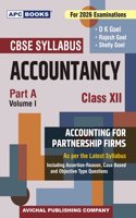 APC Accountancy Class 12 Part A Volume 1 Accounting For Partnership Firms CBSE (2026 Examinations), By D K Goel, Rajesh Goel, Shelly Goel,