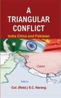 A Triangular Conflict India China And Pakistan