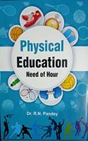 Physical Education: Need of Hour