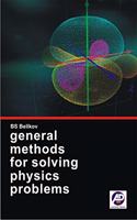 GENERAL METHODS FOR SOLVING PHYSICS PROBLEMS