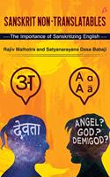 Sanskrit Non-Translatables : The Importance of Sanskritizing English