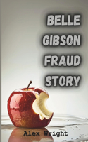 Belle Gibson Fraud Story