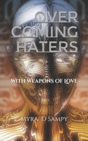 Overcoming Haters