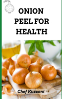 Onion Peel for Health.