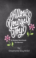 Guided Journal for Self Discovery and Healing for Women