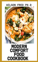Modern Comfort Food Cookbook
