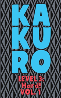 Kakuro Level 3: Hard! Vol. 1: Play Kakuro 16x16 Grid Hard Level Number Based Crossword Puzzle Popular Travel Vacation Games Japanese Mathematical Logic Similar to S